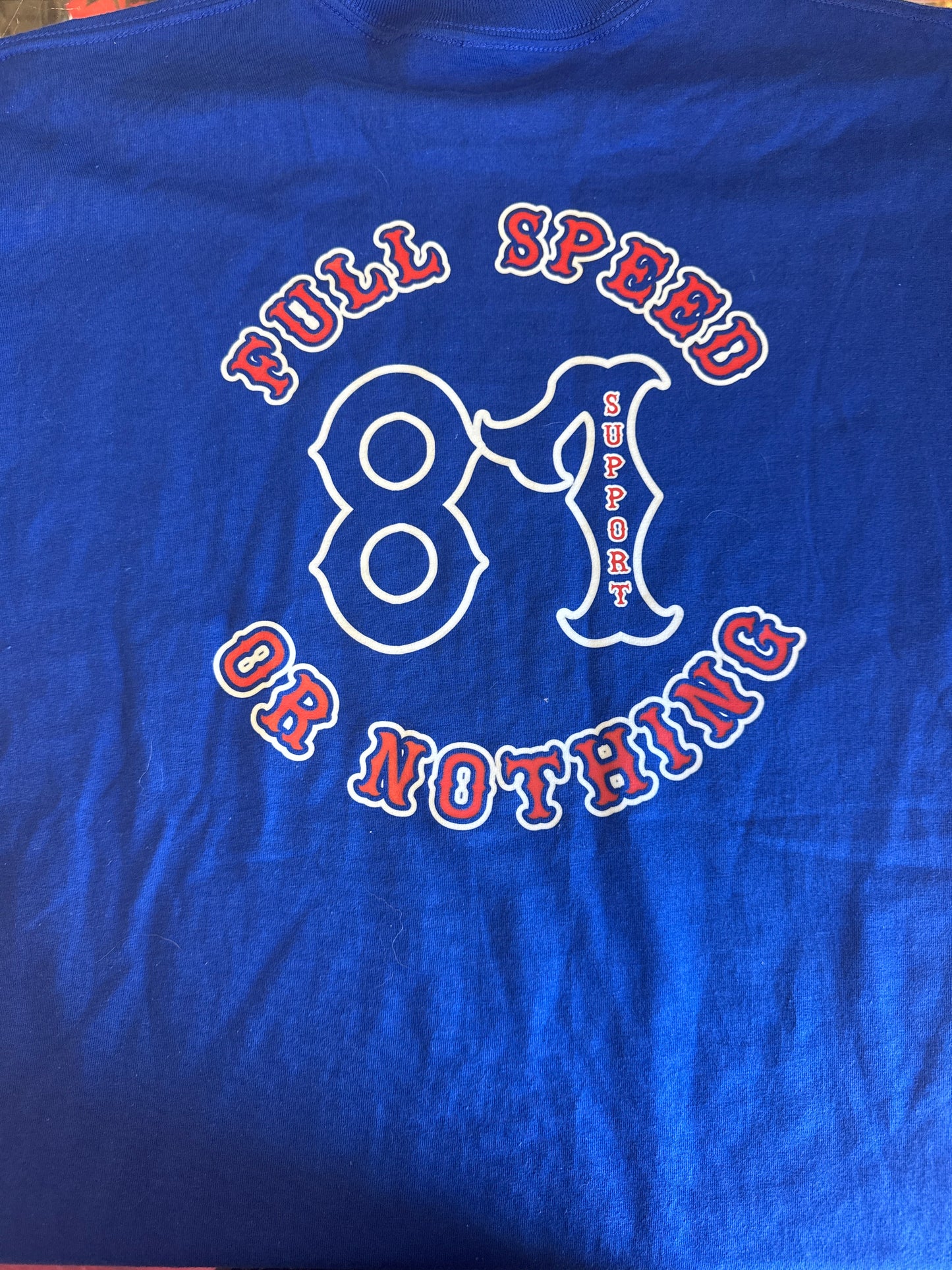 Support 81 Yavapai “full speed or nothing” we love America shirt